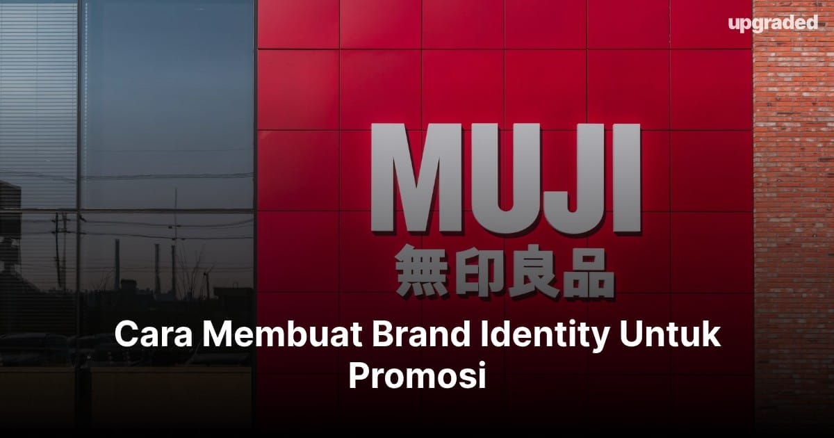 Cara Membuat Brand Identity Untuk Promosi