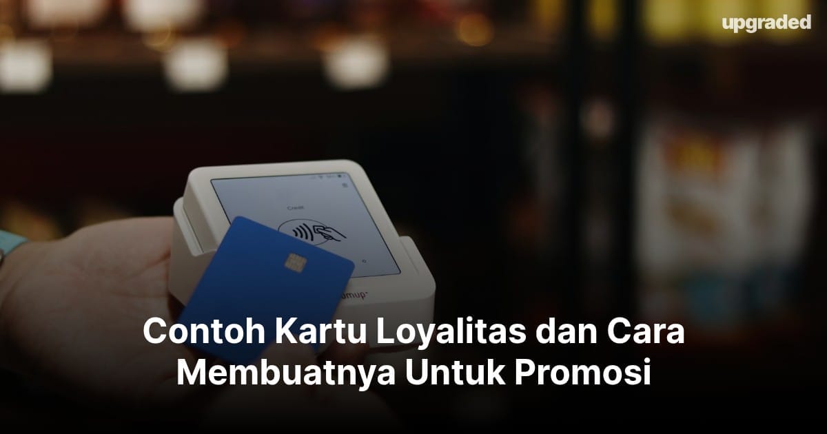 Contoh Kartu Loyalitas dan Cara Membuatnya Untuk Promosi